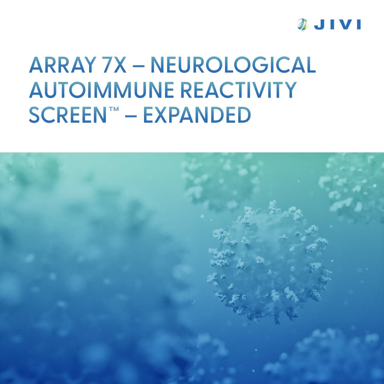 Array 7X – <small>Neurological Autoimmune Reactivity Screen™ – Expanded</small> 1 Array 7X – <small>Neurological Autoimmune Reactivity Screen™ – Expanded</small>
